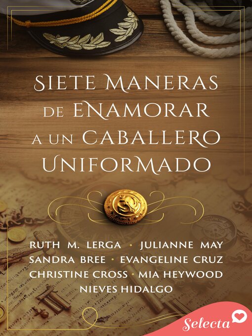 Title details for Siete maneras de enamorar a un caballero uniformado by Christine Cross - Available